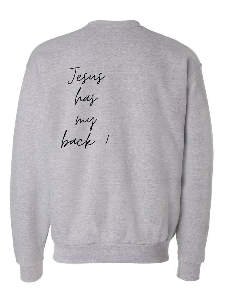 Sunya & Danya - Wholesale Graphic Sweatshirt - Unisex - Jesus has my back! Crew Sweatshirt 1