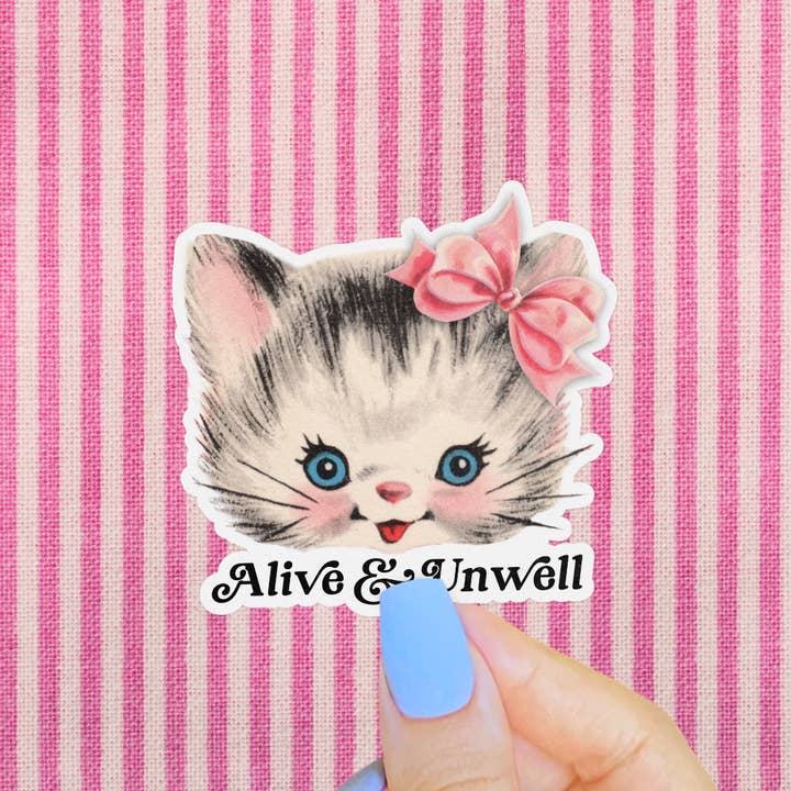 Pretty Toxic Stickers - Wholesale Sticker - Alive & Unwell Sticker, Retro Kitsch Kitten, Existentialism4