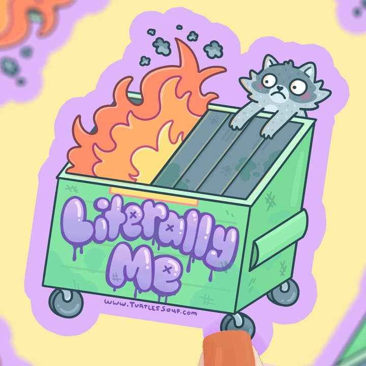 Dumpster Fire Literally Me Raccoon Funny Vinyl Sticker for wholesale by Turtle's Soup