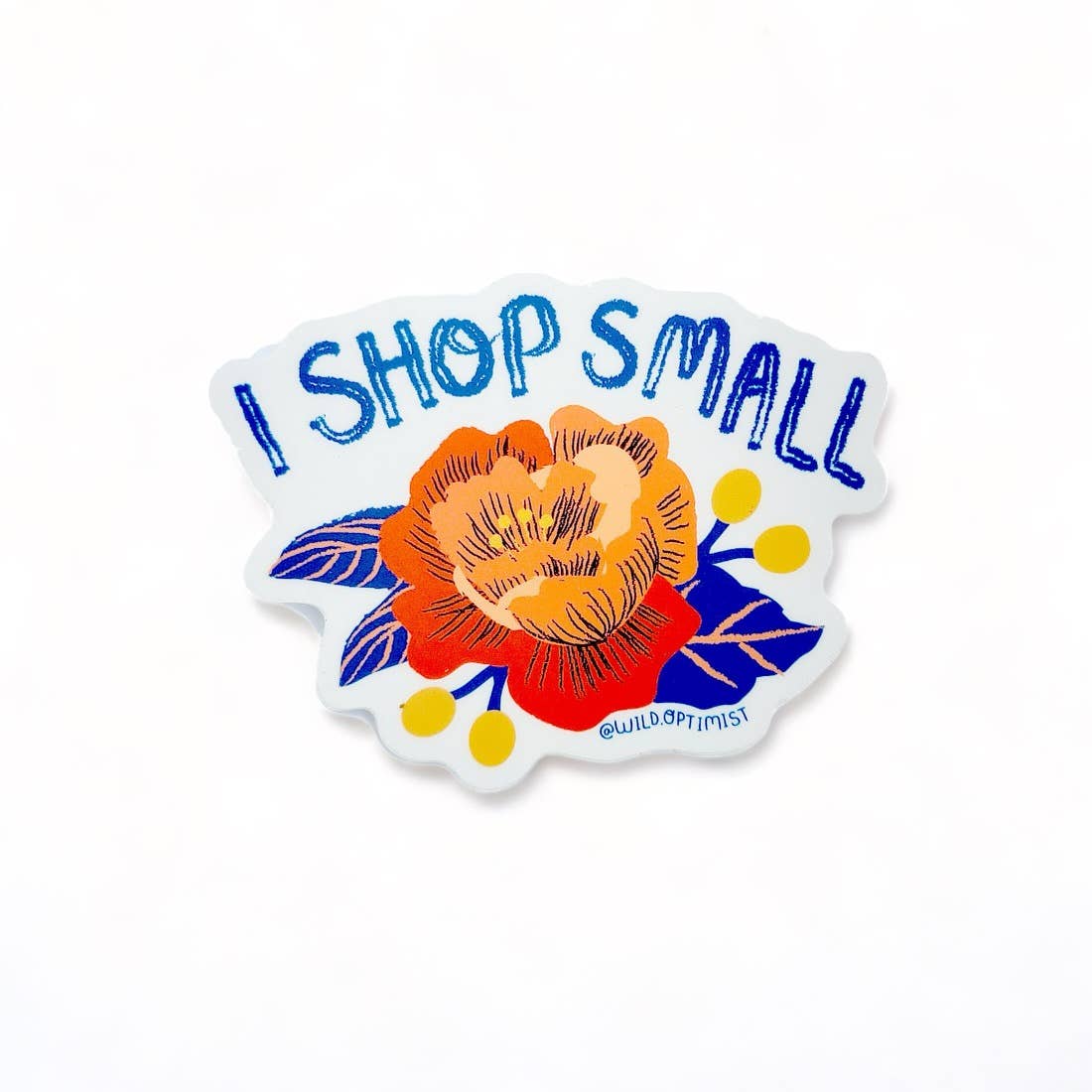 Wild Optimist - Venta al por mayor Pegatina - I Shop pegatina pequeña