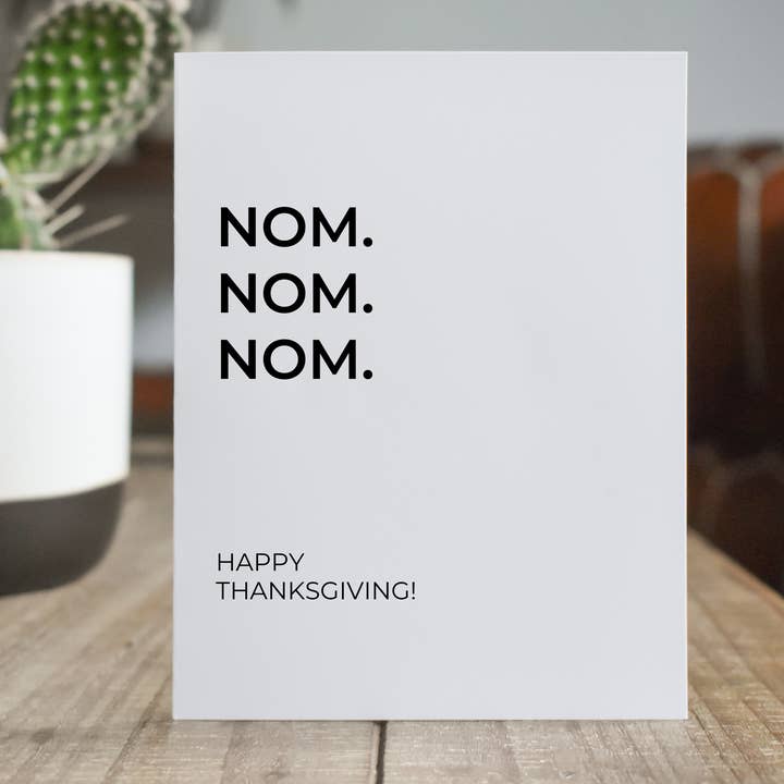 Nom Nom Nom : Carte amusante de Thanksgiving pour la vente par The Cheeky Press