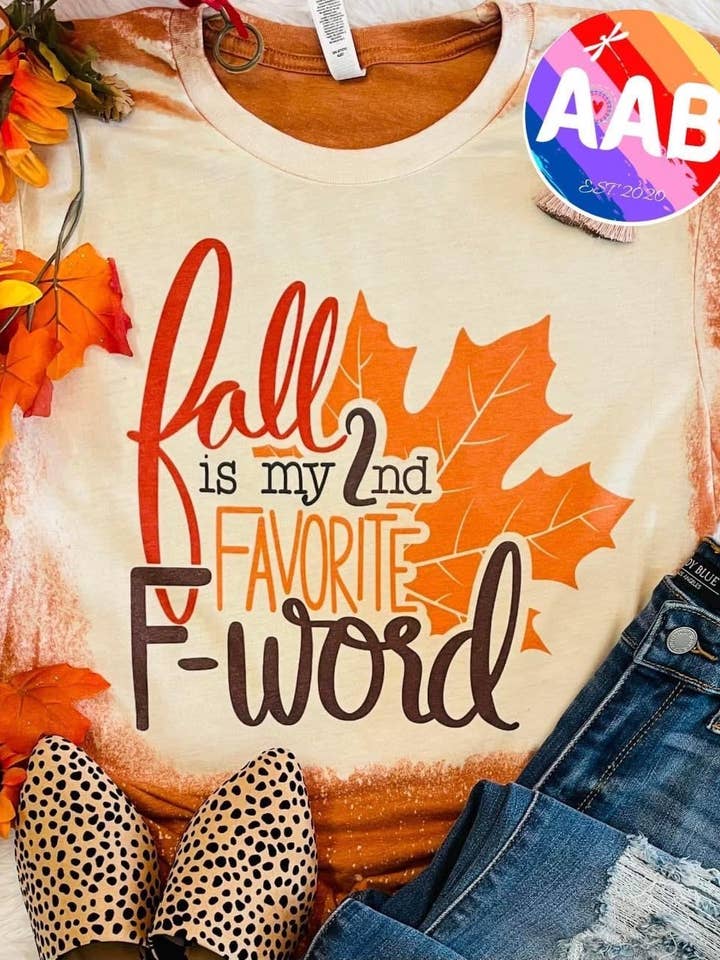 Fall Is My 2nd Favorite F Word T-Shirt for wholesale by Elkinsons Creations