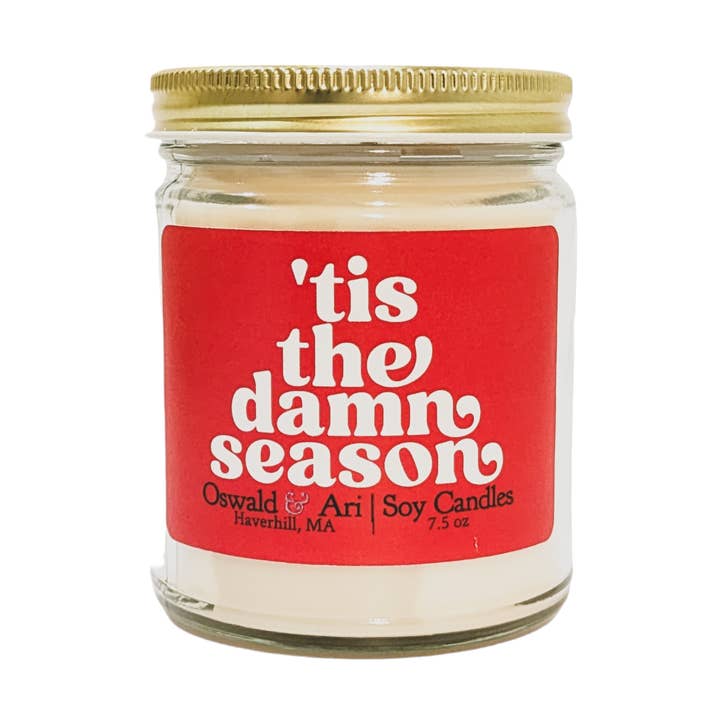 tis the damn season soy candle, winter candle, holiday scent for wholesale by Oswald and Ari