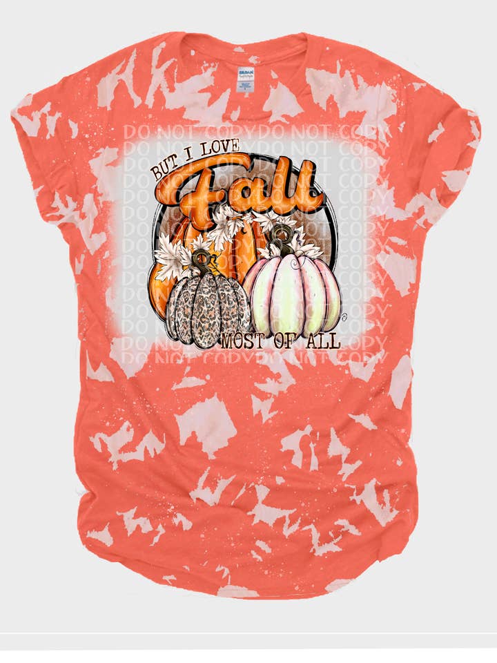 But I love Fall most of all Bleached Tee for wholesale by Ms Bleached Tees N More