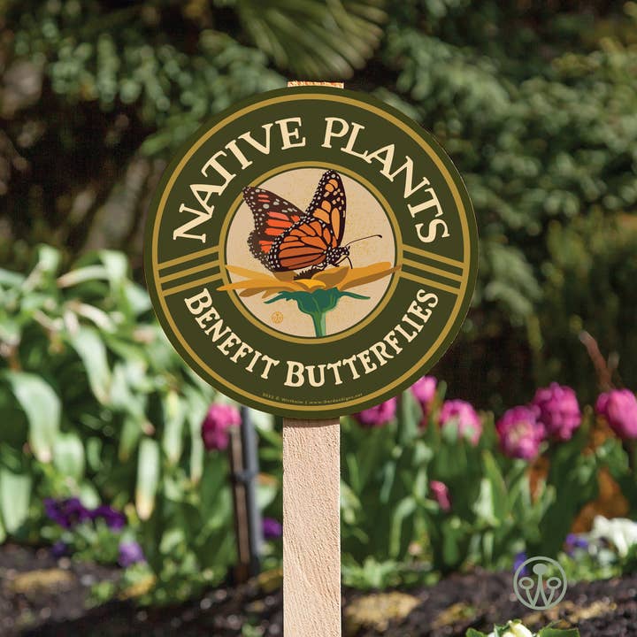Wirtheim Poster Arts LLC - Wholesale Outdoor Sign - Native Plants - Benefit Butterflies - Yard and Garden Sign4