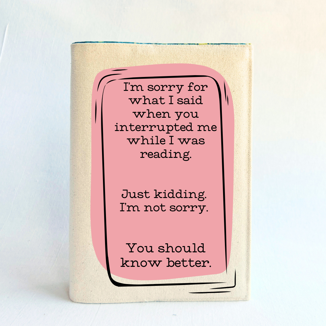 Pretty Clever Words - Wholesale Book Cover - Book Cover Fabric - Don't interrupt me while I'm reading0