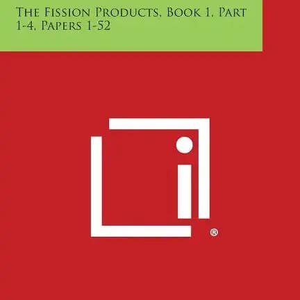 Books by splitShops - Wholesale Book - Adult - Radiochemical Studies: The Fission Products, Book 1, Part 1-4, Papers 1-52 - Paperback