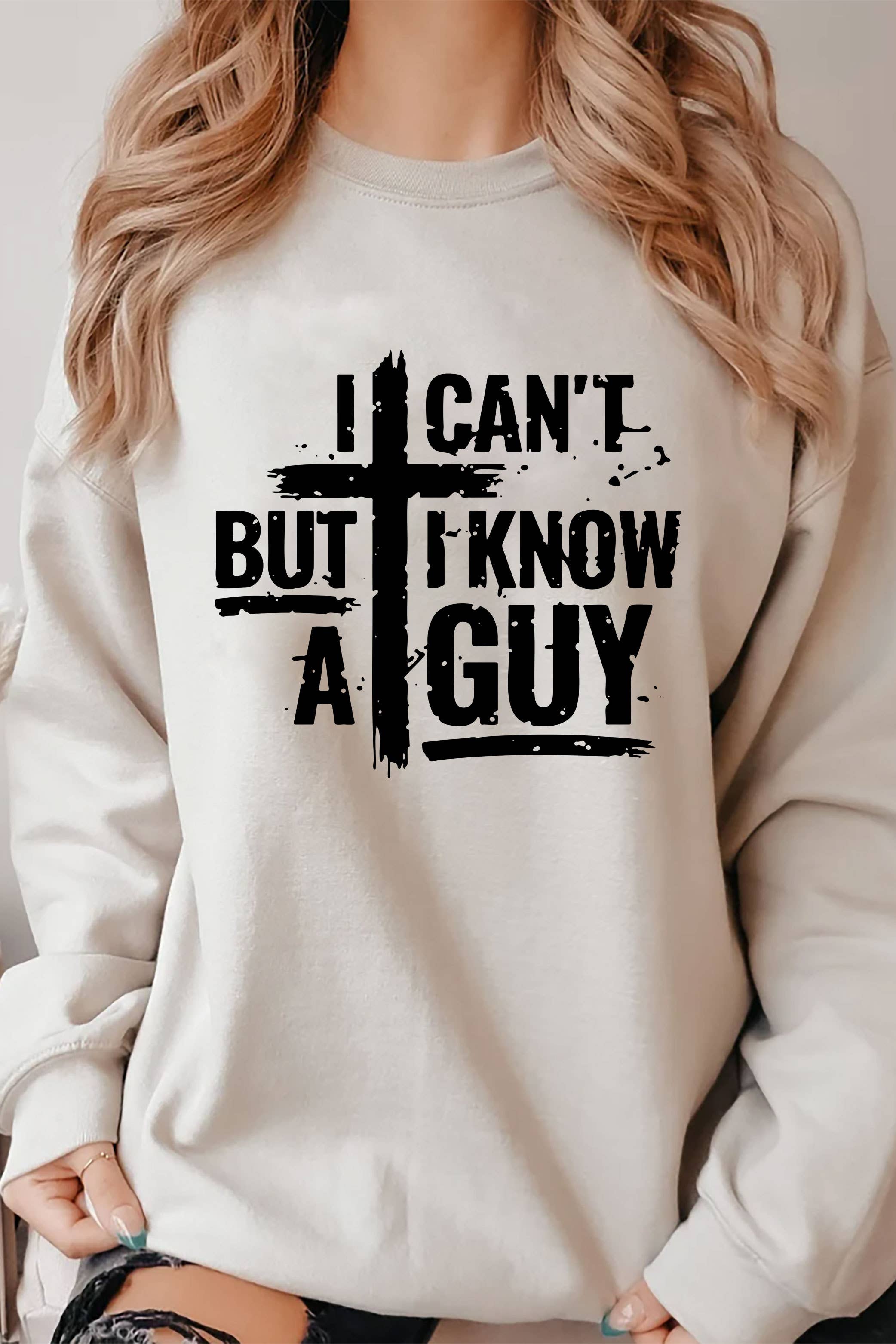 Top Avenue - Wholesale Graphic Sweatshirt - Women's - I Cant But I Know A Guy Distressed Cross, Unisex Crewneck Sweatshirt14