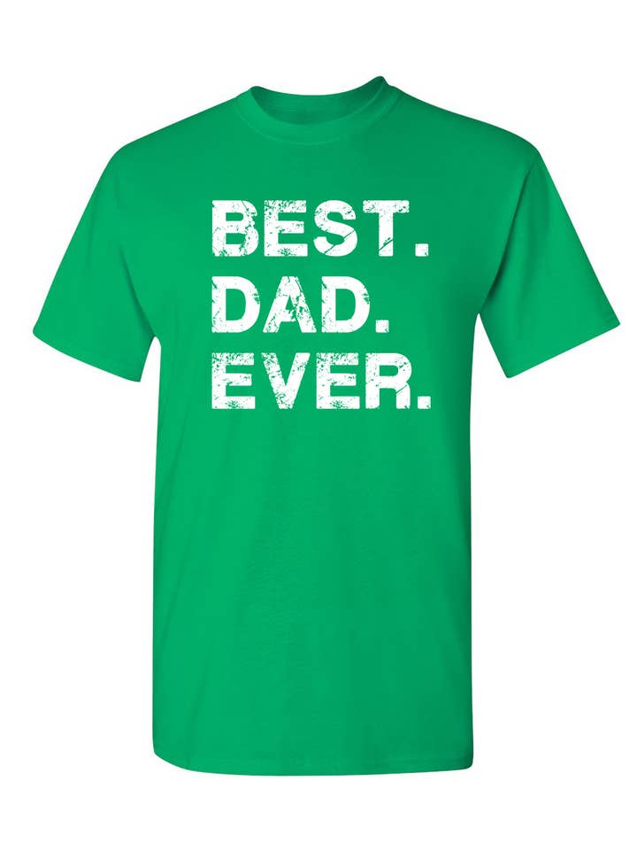 Feelin Good Tees - Wholesale Screen Printed T-Shirt - Men's - Best Dad Ever5