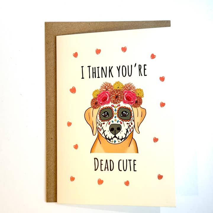I Think Your Dead Cute Card| Dog Valentines Day Card for wholesale by Puntastic & Ho