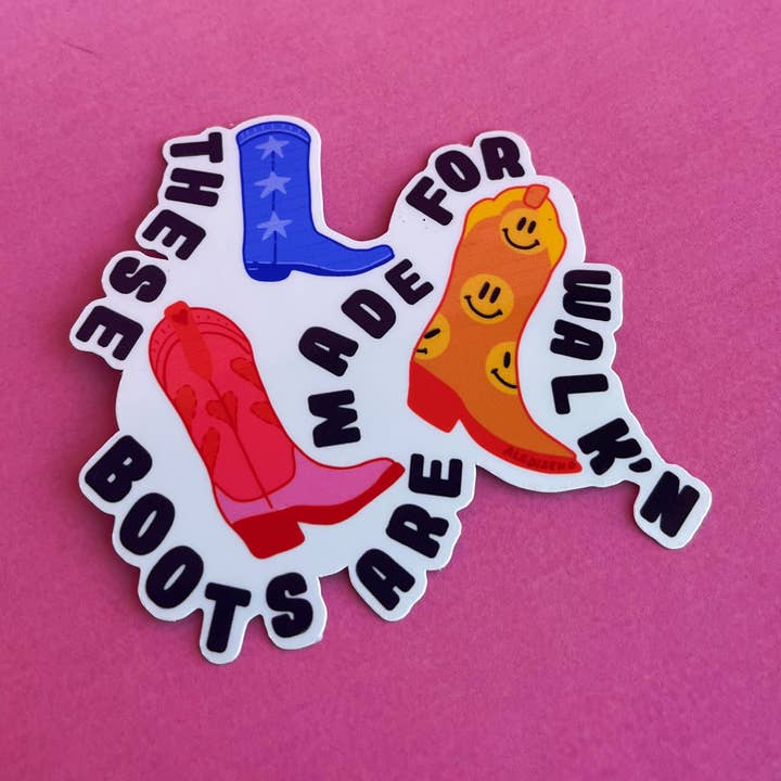 These Boots are Made for Walkn Sticker for wholesale by Als Diseno