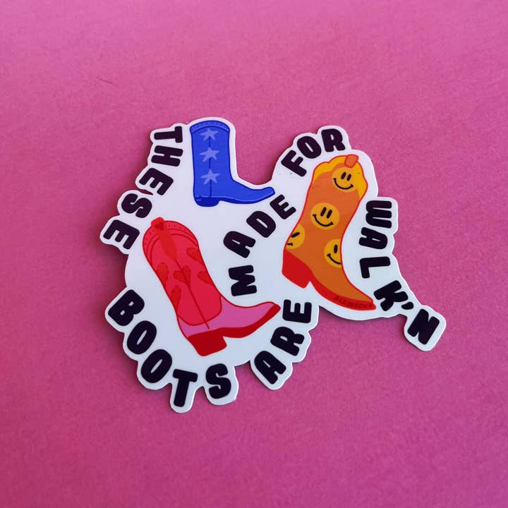 These Boots are Made for Walkn Sticker for wholesale by Als Diseno