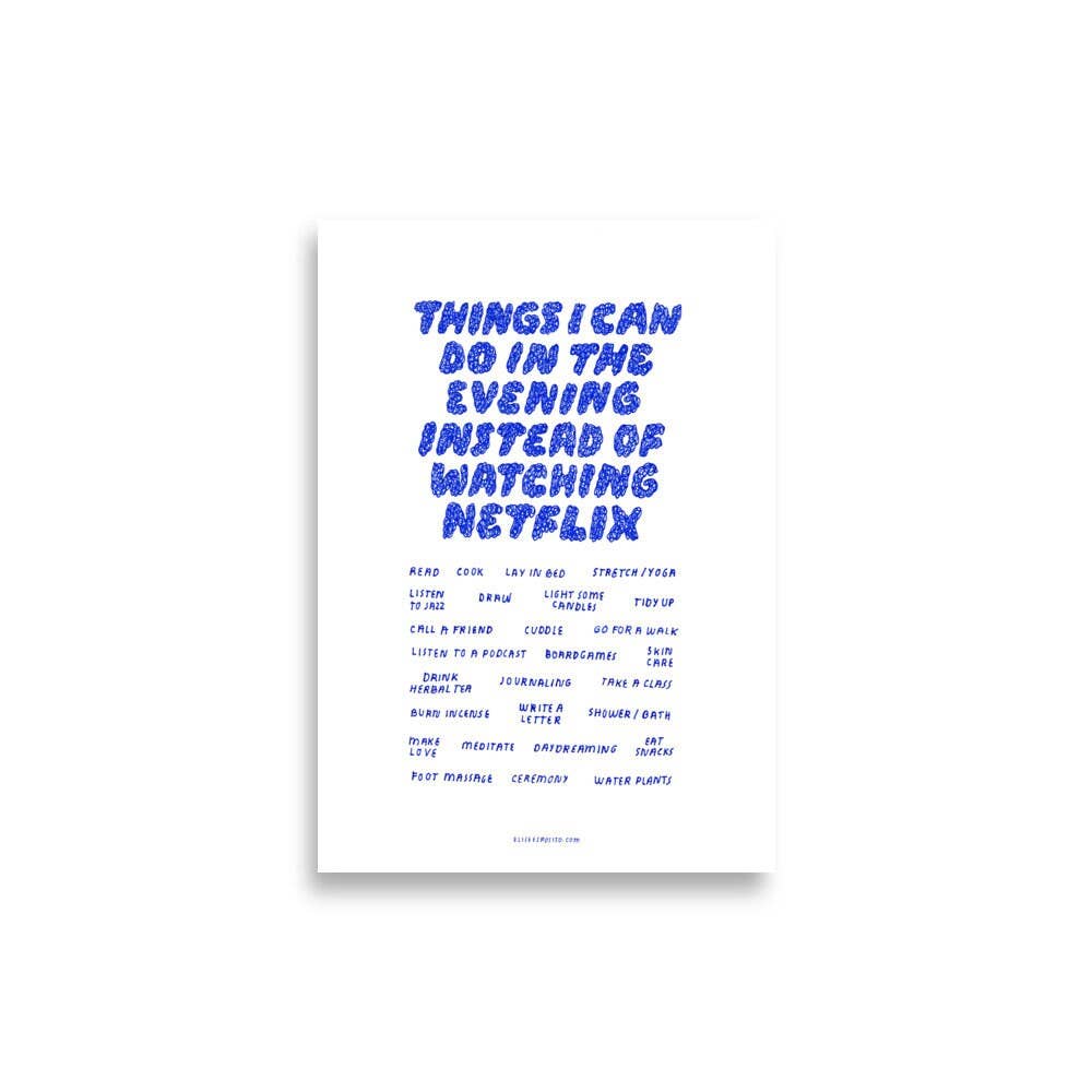 ELISE ESPOSITO - Wholesale Art Print - Instead Of Netflix1