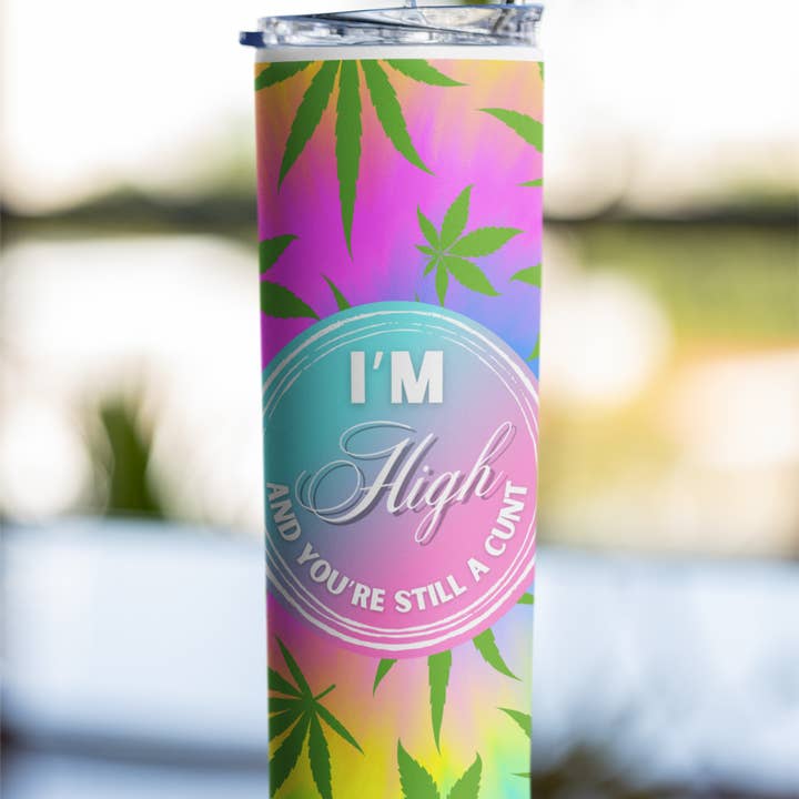 I'm high 20 Ounce Tumbler with Metal Straw for wholesale by Flaming Profanities