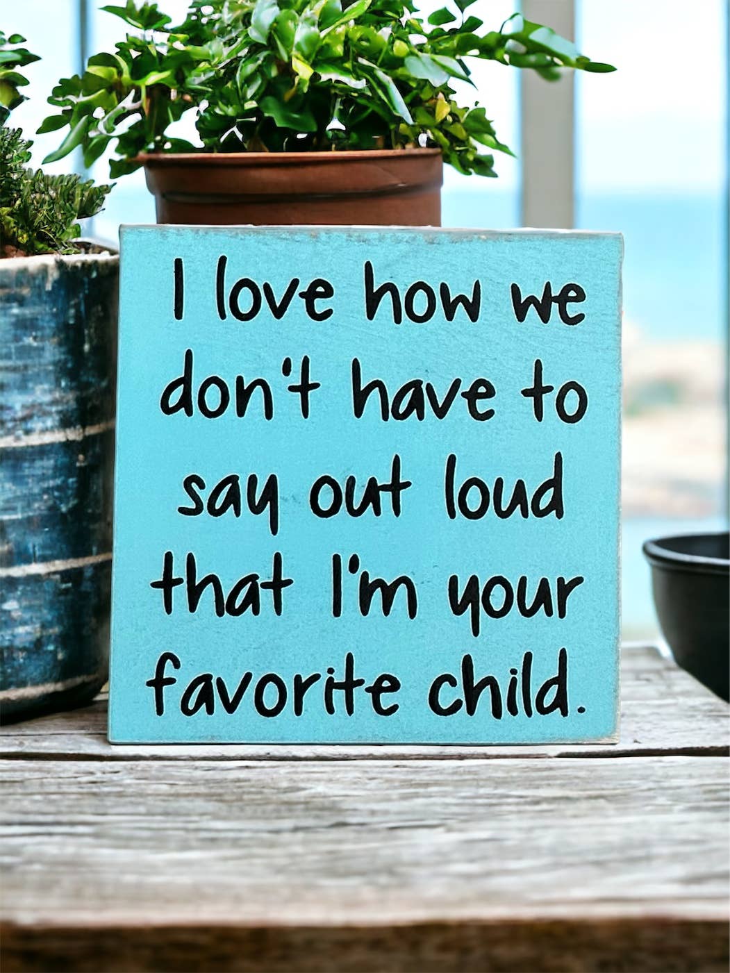 Inkwood Crafters - Wholesale Sign - Favorite Child - Funny Rustic Wood Sign Everyday Decor2