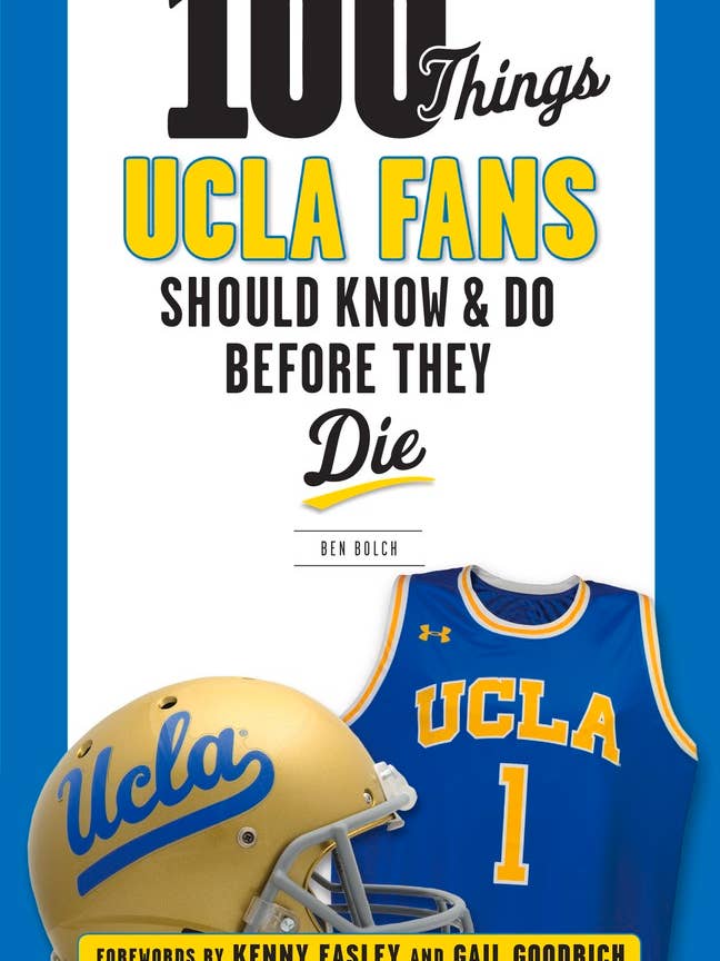 100 Things UCLA Fans Should Know & Do Before They Die for wholesale by Independent Publishers Group