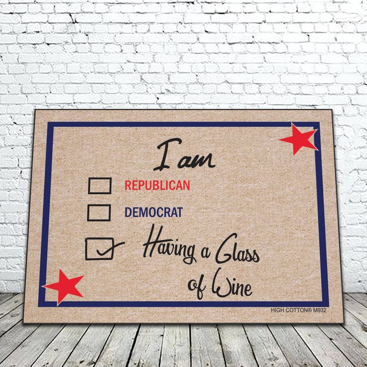 SALE - I Am Having A Glass Of Wine Doormat for wholesale by High Cotton Gifts