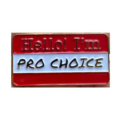 Pro Choice Pin for wholesale by CIK Apparel