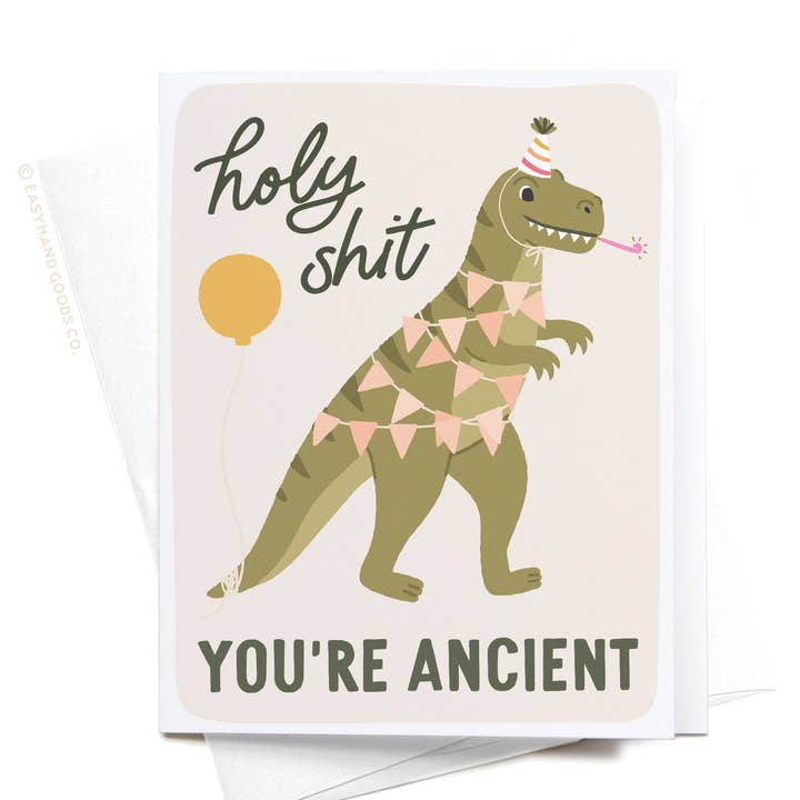Holy Shit You’re Ancient Dinosaur Greeting Card for wholesale by Easyhand Goods – formerly Onderkast