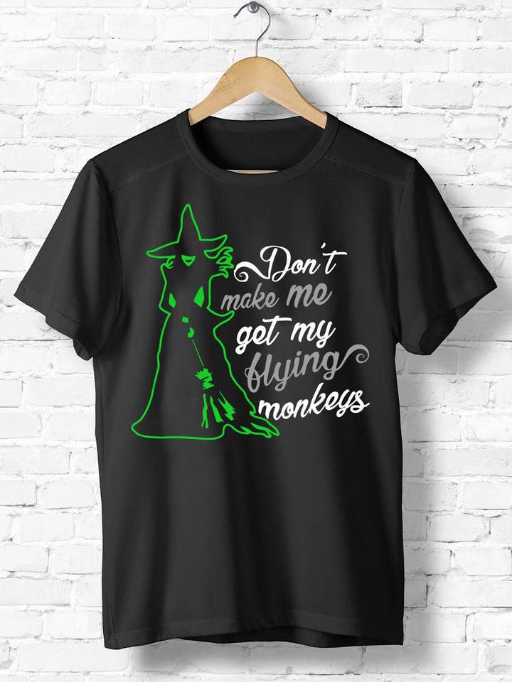 Don't Make Me Get My Flying Monkeys Shirt, Halloween Witch for wholesale by iBuyCanvas
