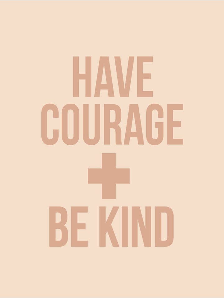 Have Courage and Be Kind - Pale Pink/Mauve for wholesale by Kbelt Designs