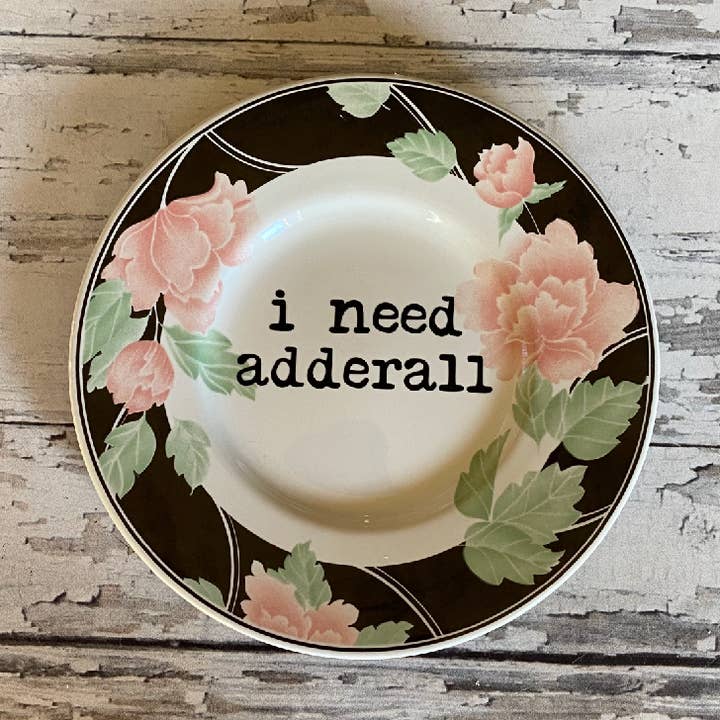 Upcycled Funny Plates, I Need Adderall , Sarcastic,Gift Shop for wholesale by pretty little creeps