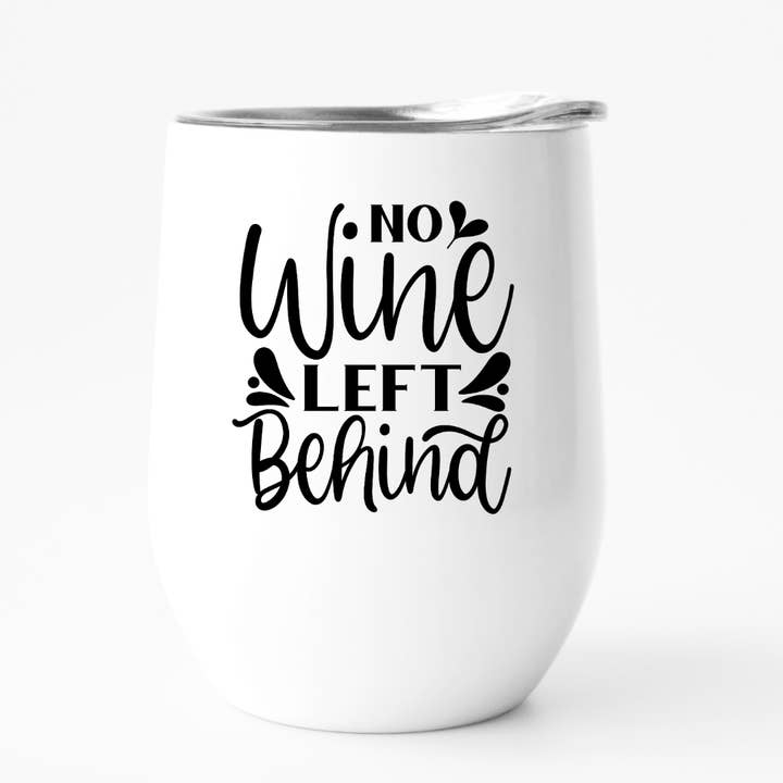 No Wine Left Behind for wholesale by Fbombs & Booze
