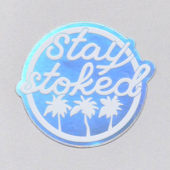 Autocollant rond Stay Stoked pour la vente par Bring Aloha