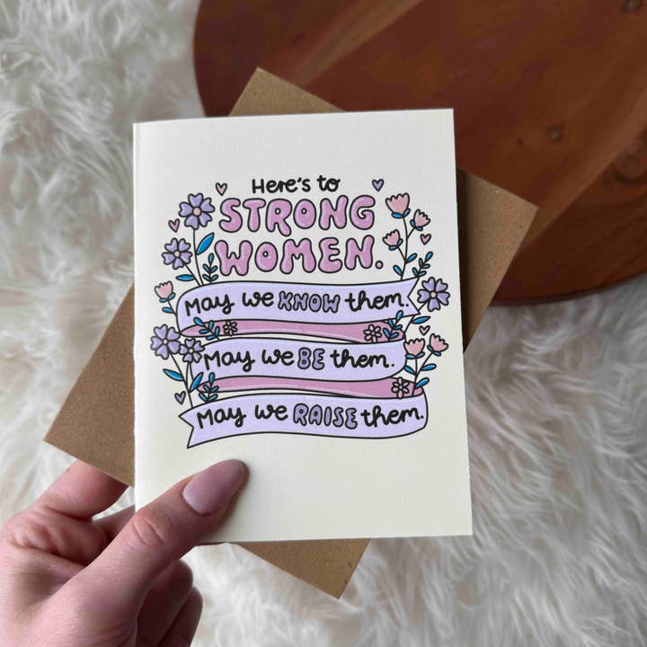 Big Moods - Wholesale Everyday Greeting Card - "Here's to Strong Women" Greeting Card