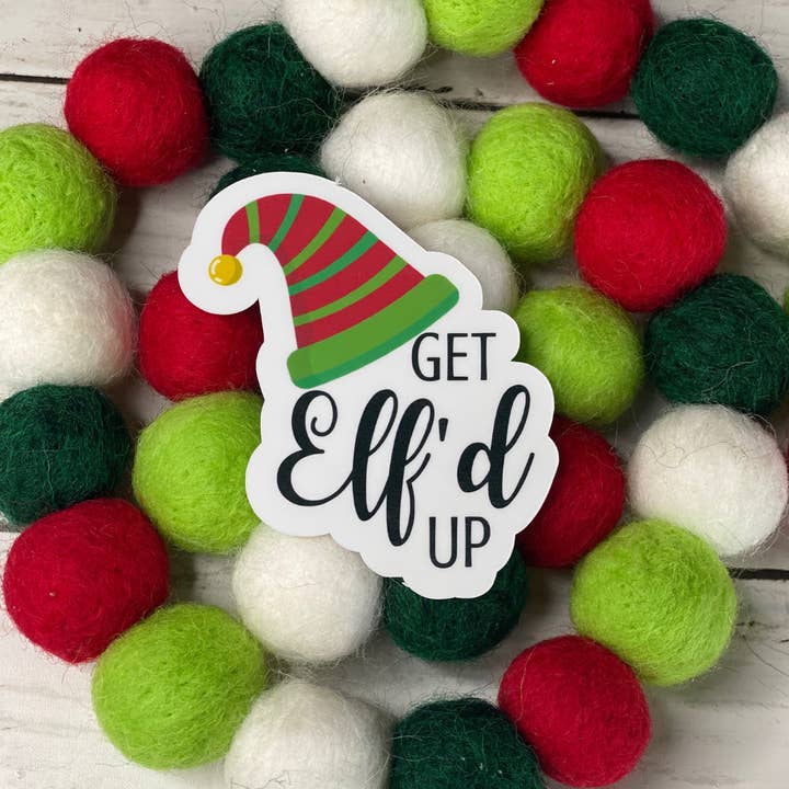 Get Elf'd Up Christmas Vinyl Sticker 5-pack for wholesale by Beautiful Mind Design