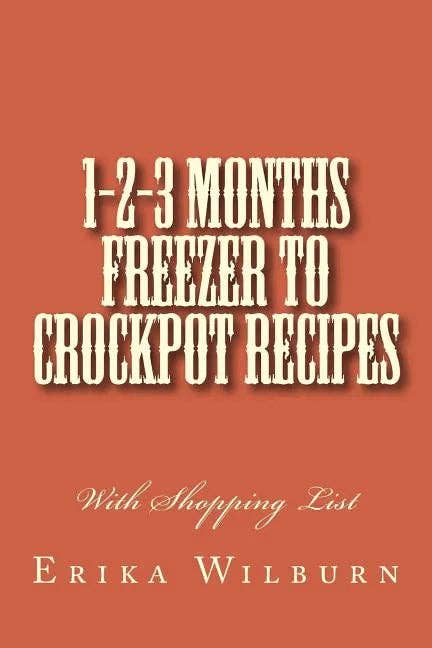 Books by splitShops - Wholesale Cookbooks & Food - 1-2-3 Months Freezer to Crockpot Recipes: With Shopping List - Paperback0