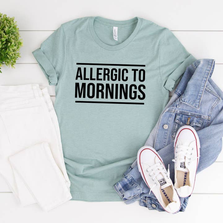I'm Allergic to Mornings | Mom Tee for wholesale by Amy Anne Apparel Inc