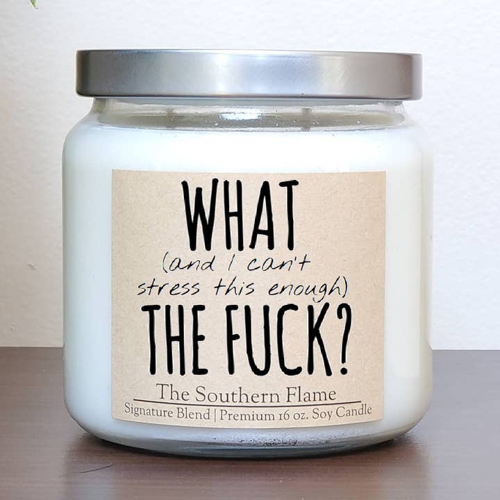 WHAT THE FUCK? | Soy Candle | Candles for Life for wholesale by The Southern Flame