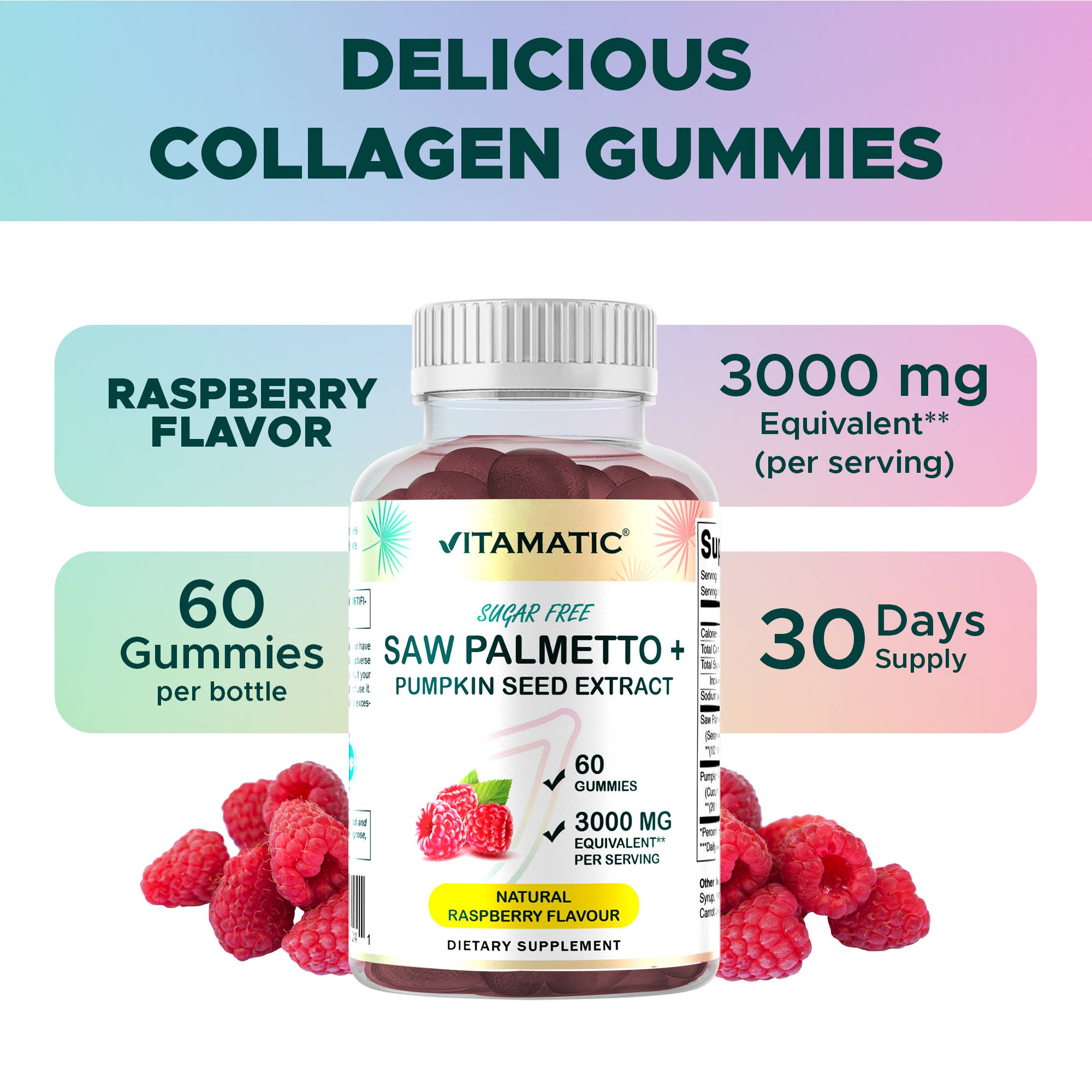 Vitamatic - Wholesale Oral Supplement/Vitamin - Vitamatic| Saw Palmetto with Pumpkin Seed  |Raspberry Flavor3