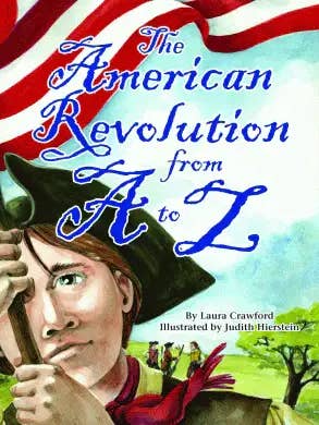 The American Revolution from A to Z for wholesale by Arcadia Children's Books