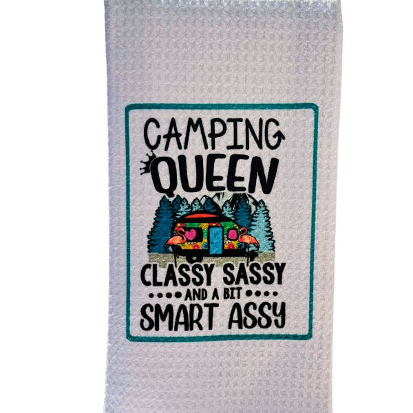FUNNY ! Camping Queen Classy Sassy and a bit Smart Assy! for wholesale by TOPICS IN THE TROPICS