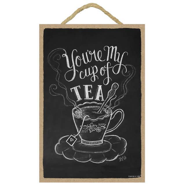SJT Enterprises, Inc. – wholesale Sign – You're my cup of tea 7" x 10.5" wood plaque / sign
