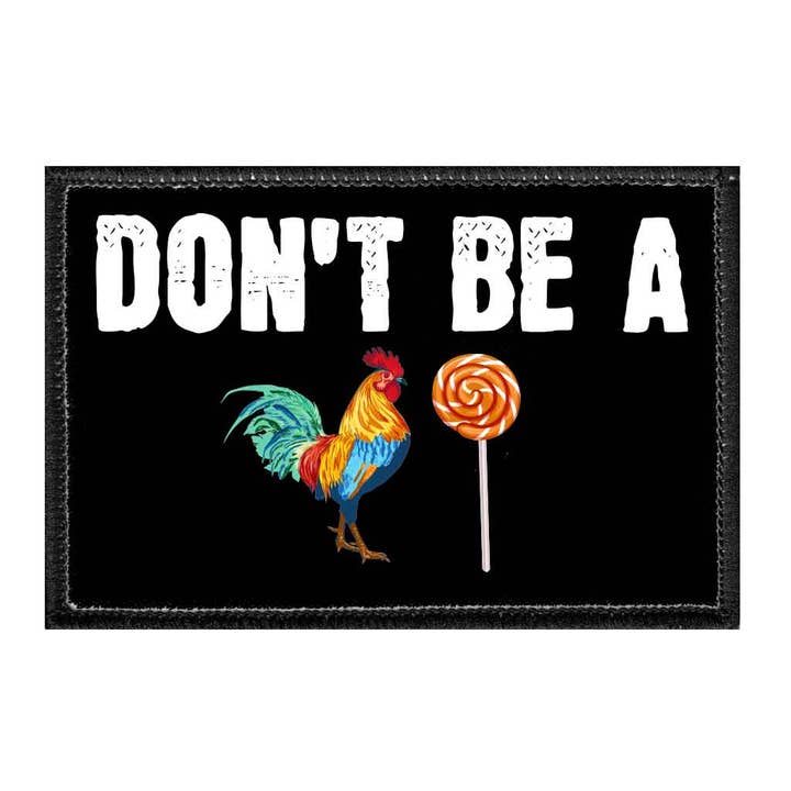 Pull Patch - Venta al por mayor Parches - Parche extraíble Don't Be A Cock Sucker