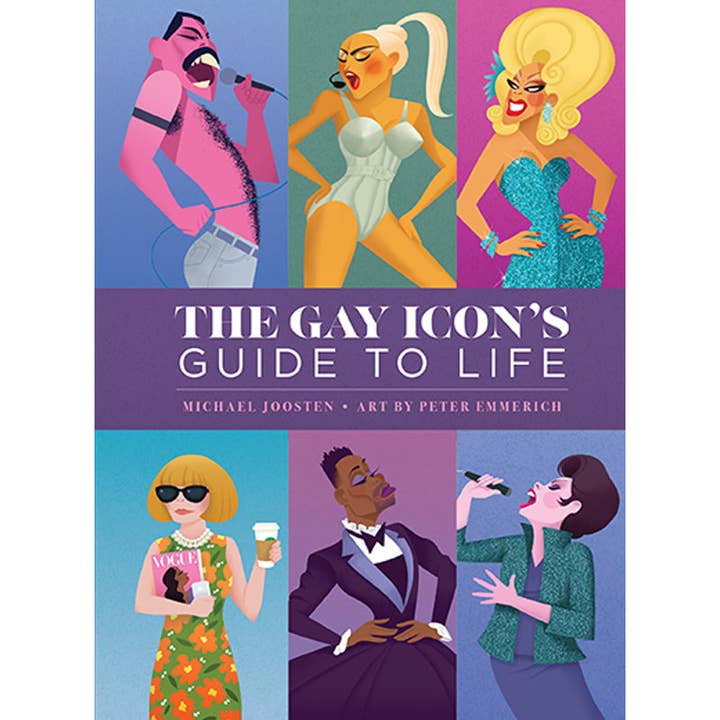The Gay Icon's Guide to Life - SUPER SALE! for wholesale by Insight Editions - #1 Pop Culture Publisher