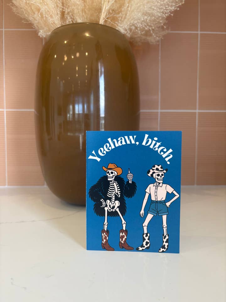 Yeehaw, B*tch | Card for Bestie for wholesale by Cheeky Ink