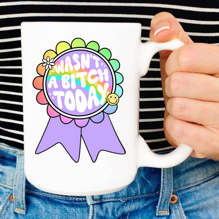 Tasse Wasn't A Bitch Today pour la vente par Sunshine & Lemons Co.