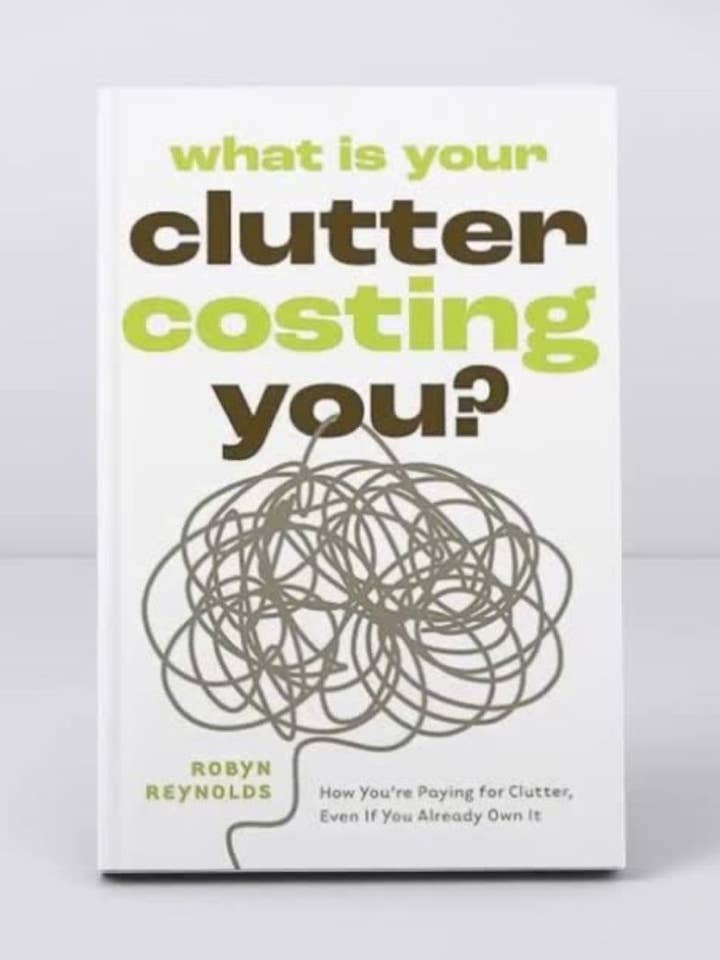 What Is Your Clutter Costing You? for wholesale by Books That Save Lives Publishing