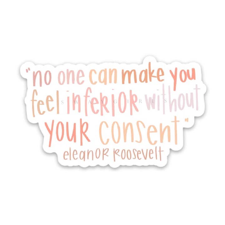 Adesivo per la cura personale | Nessuno può farti sentire inferiore per la vendita all'ingrosso da parte di swaygirls