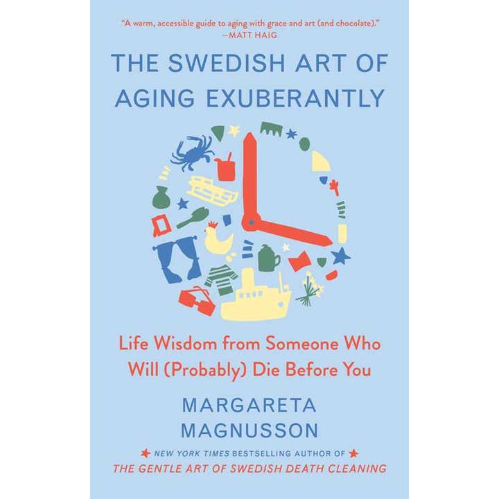 Swedish Art of Aging Exuberantly by Margareta Magnusson for wholesale by Simon & Schuster
