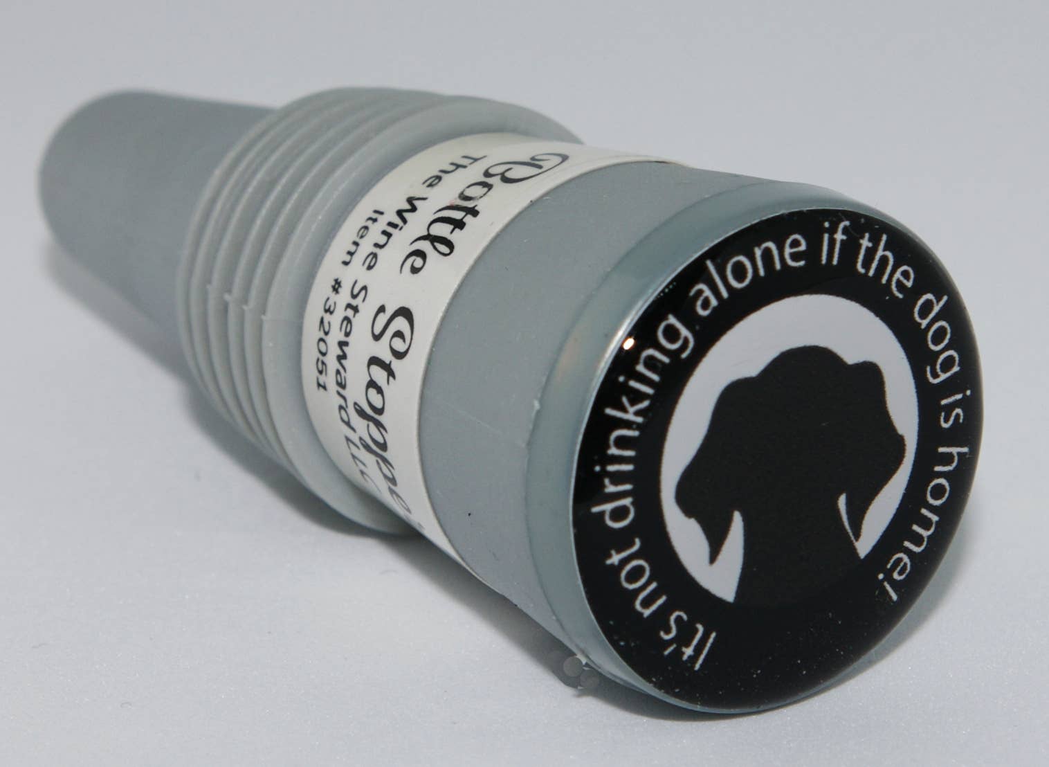 The Wine Steward LLC - Wholesale Wine Stopper - It's Not Drinking Alone if the Dog is Home Bottle Stopper1