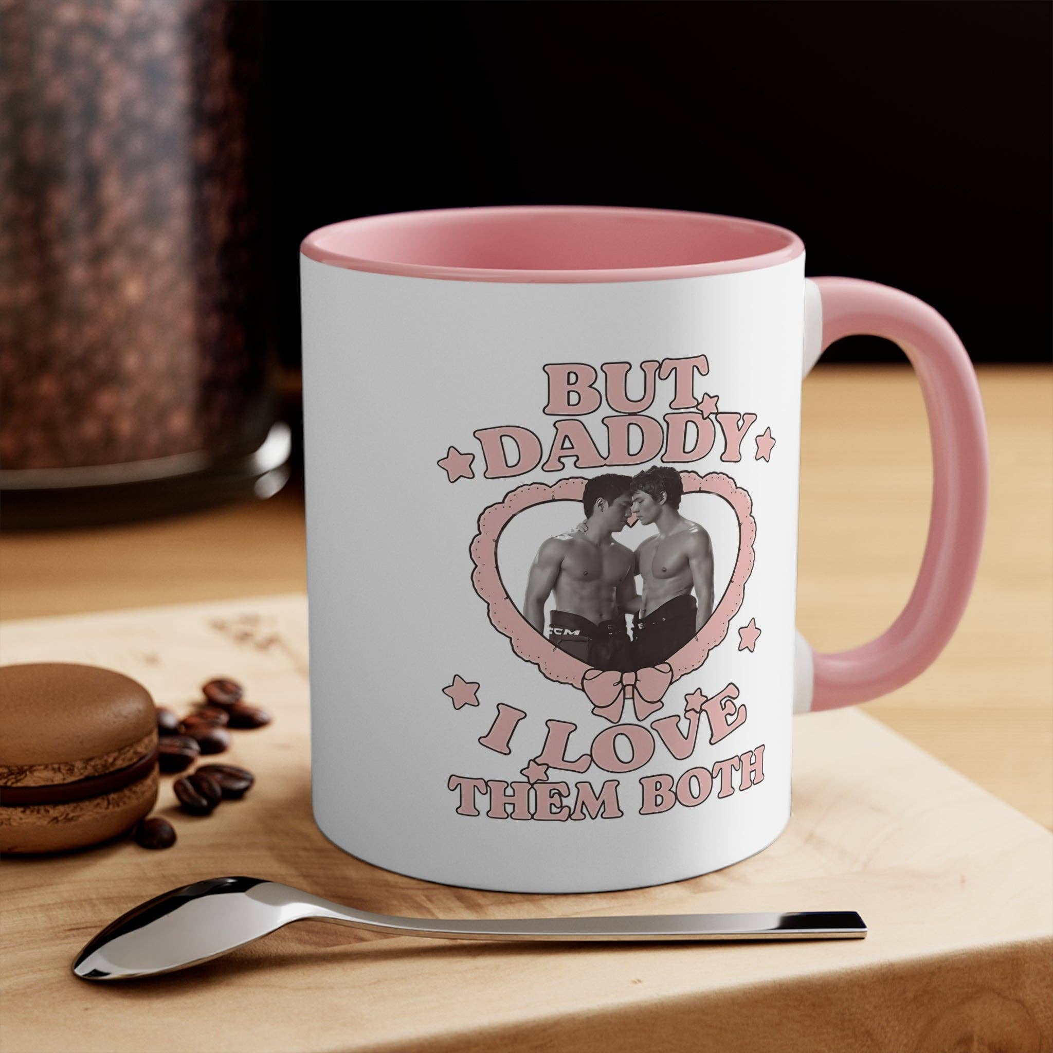 Kennidi Co. - Wholesale Coffee Mug - "But Daddy I Love Them Both"  Coffee Mug3