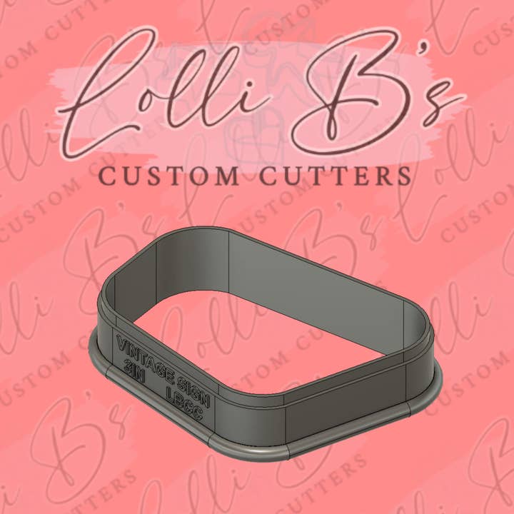 Lolli B Custom Cutters - Wholesale Cookie Cutter - Vintage Sign Plaque Cookie Cutter