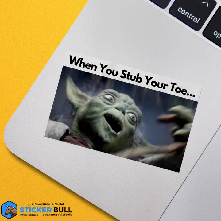 Sticker Bull - Vendita all'ingrosso Adesivo - When You Stub Your Toe Sticker, Yoda Meme Sticker, Meme, Star Wars Sticker, Divertente adesivo, Adesivo paraurti Divertente, Adesivo, Adesivo5