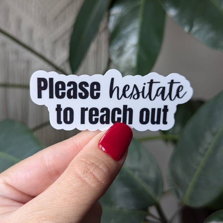 Moonlit Creations – wholesale Sticker – Please hesitate to reach out, funny introvert sticker