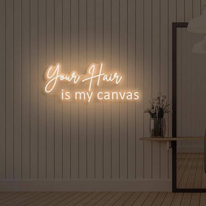Your Hair is My Canvas Neon Signs, Neon Lights, LED Neon Sig for wholesale by Aoos Custom